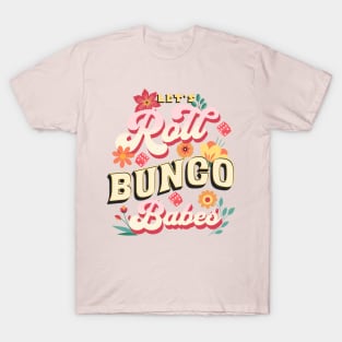 Bunco Prize Let's Roll Bunco Babes T-Shirt